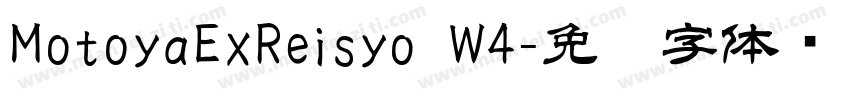 MotoyaExReisyo W4字体转换